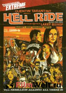 �������� ��������� ������ ������� / Hell Ride / 2008 ������