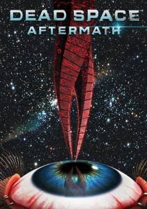 Dead Space: ����������� (�����) Dead Space: Aftermath ������ ��� �����������